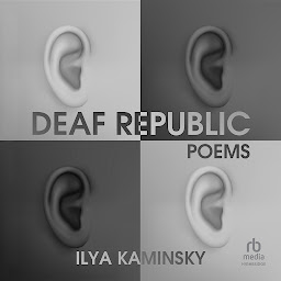 Imagen de ícono de Deaf Republic: A Lyric Essay