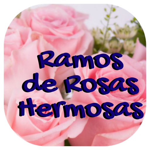 Ramos De Rosas Hermosas Google Play のアプリ