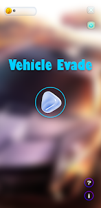 Vehicle Evade