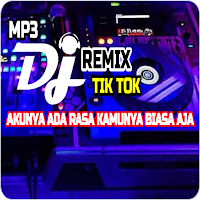 DJ Aku Nya Ada Rasa Kamu Nya Biasa Aja Remix