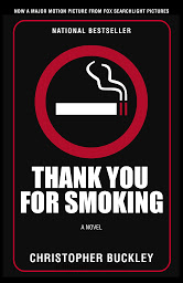Icon image Thank You For Smoking: A novel