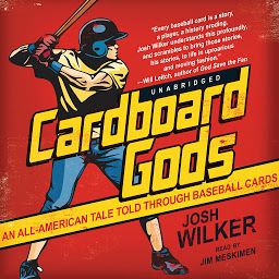 صورة رمز Cardboard Gods: An All-American Tale Told through Baseball Cards