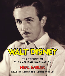 Icon image Walt Disney: The Triumph of the American Imagination