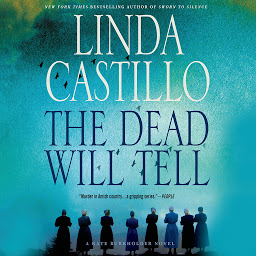 Icon image The Dead Will Tell: A Kate Burkholder Novel