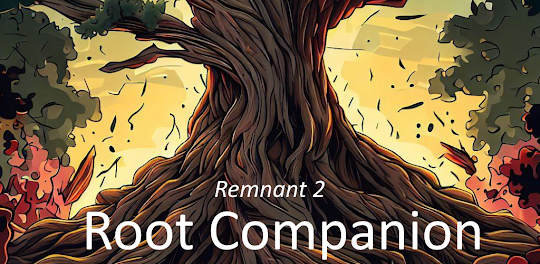 Root - Companion for Remnant 2