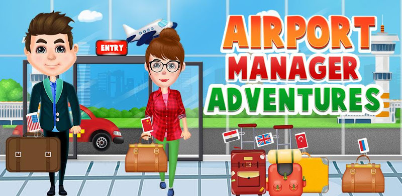 Airport Manager Adventures - Airport Simulator