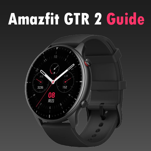 Amazfit GTR 2 Guide