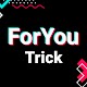 ForYou Trick - TikTok विंडोज़ पर डाउनलोड करें
