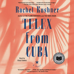 Icon image Telex from Cuba: A Novel