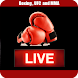 Boxing Live Streams - UFC Live - Androidアプリ