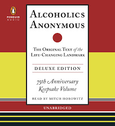 आइकनको फोटो Alcoholics Anonymous Deluxe Edition: The Original Text of the Life-Changing Landmark, Deluxe Edition