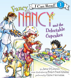Icon image Fancy Nancy and the Delectable Cupcakes