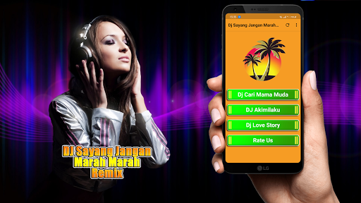 Dj Sayang Jangan Marah Marah