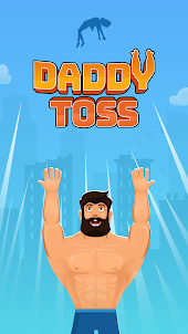 Daddy Toss : Buddy Throw