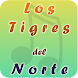 Los Tigres del Norte Musica - Androidアプリ