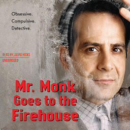 Icon image Mr. Monk Goes to the Firehouse: A Monk Mystery
