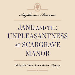 Imagen de icono Jane and the Unpleasantness at Scargrave Manor: Being the First Jane Austen Mystery
