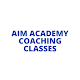 AIM ACADEMY COACHING CLASSES Download on Windows