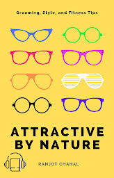 Icon image Attractive by Nature: Grooming, Style, and Fitness Tips