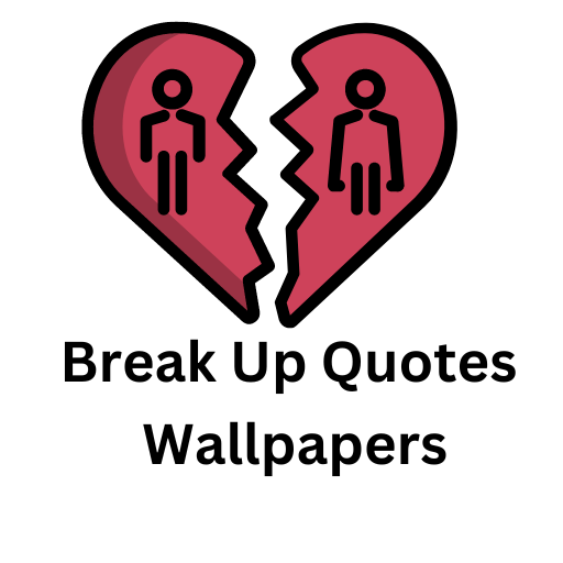 Break Up Quote Wallpapers logo
