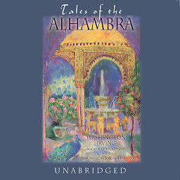 Icon image Tales of the Alhambra: A Series of Tales and Sketches of the Moors and Spaniards