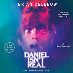 Icon image Daniel Isn't Real: A Novel