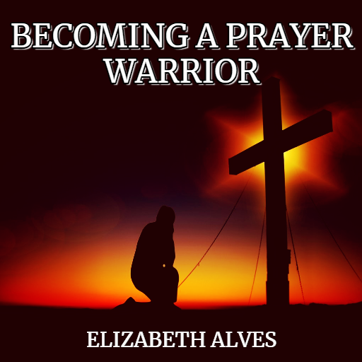Becoming A Prayer Warrior  Icon