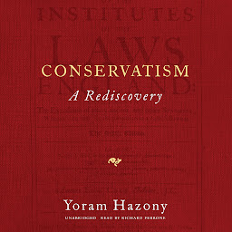 Icon image Conservatism: A Rediscovery