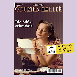 Obraz ikony: Hedwig Courths-Mahler - Folge 003: Die Stiftssekretärin