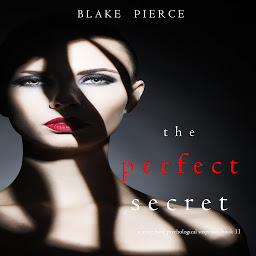 Piktogramos vaizdas („The Perfect Secret (A Jessie Hunt Psychological Suspense Thriller—Book Eleven)“)