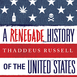 Icon image A Renegade History of the United States