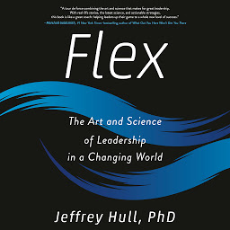 Obraz ikony: Flex: The Art and Science of Leadership in a Changing World