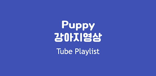Puppy Tube Playlist