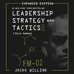 Imagen de ícono de Leadership Strategy and Tactics: Field Manual Expanded Edition