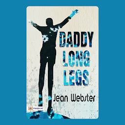 Icon image Daddy-Long-Legs – Audiobook: Daddy-Long-Legs: An Enchanting Tale of Letters and Love