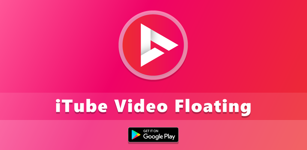 ITube Video Floating