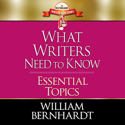Icon image What Writers Need to Know: Essential Topics