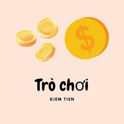 Trò Chơi Kiếm Tiền