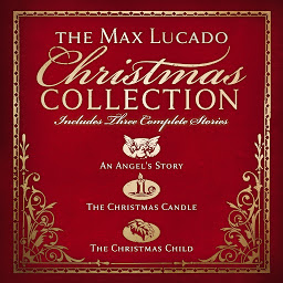 Icon image The Max Lucado Christmas Collection