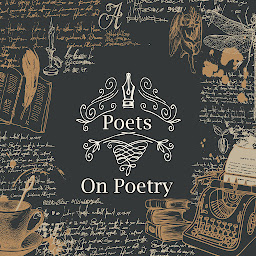 Icon image Poets on Poetry: The most artistic and creative form of writing, we have a selection of poems from those artistic and creative minds about poetry itself