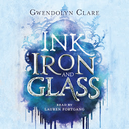 Icon image Ink, Iron, and Glass: Volume 1