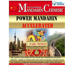 Icon image Power Mandarin Accelerated: The Fastest and Easiest Way to Speak and Understand Mandarin Chinese! American Instructor and Native Mandarin Speaker Teach You to Speak Authentic Mandarin Quickly, Easily and Enjoyably!