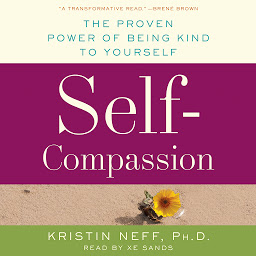 ຮູບໄອຄອນ Self-Compassion: The Proven Power of Being Kind to Yourself