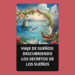 Icon image VIAJE DE SUEÑOS DESCUBRIENDO LOS SECRETOS DE LOS SUEÑOS