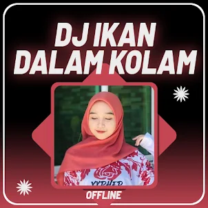 DJ Ikan Dalam Kolam Offline