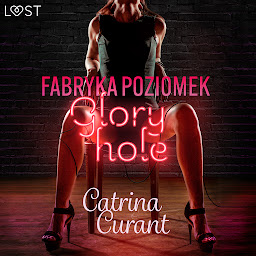 Obraz ikony: Fabryka Poziomek: Glory hole – opowiadanie erotyczne