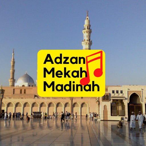 Adzan Mekah  Madinah