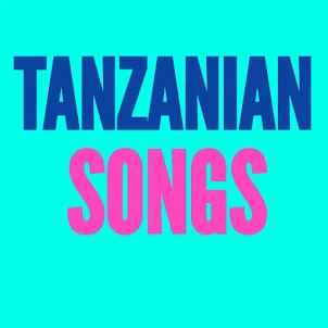 Tanzania all songs