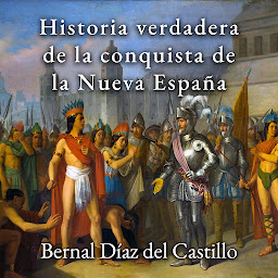 Obraz ikony: Historia verdadera de la conquista de la Nueva España