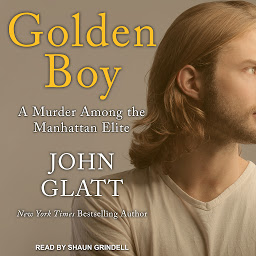 Icon image Golden Boy: A Murder Among the Manhattan Elite